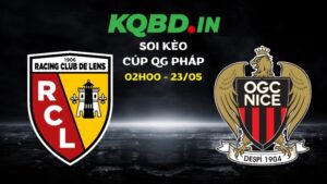 Nhận định Lens vs Nice ngày 23/05/2026 | Cúp QG Pháp 41 Nhận định Lens vs Nice ngày 23/05/2026 | Cúp QG Pháp